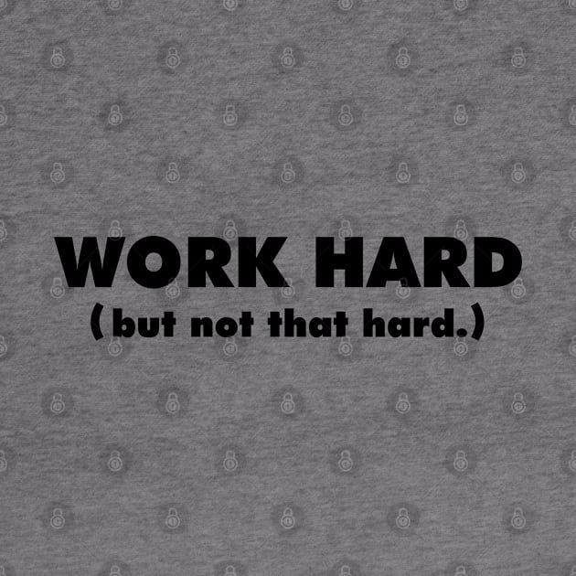 Work Hard by giovanniiiii